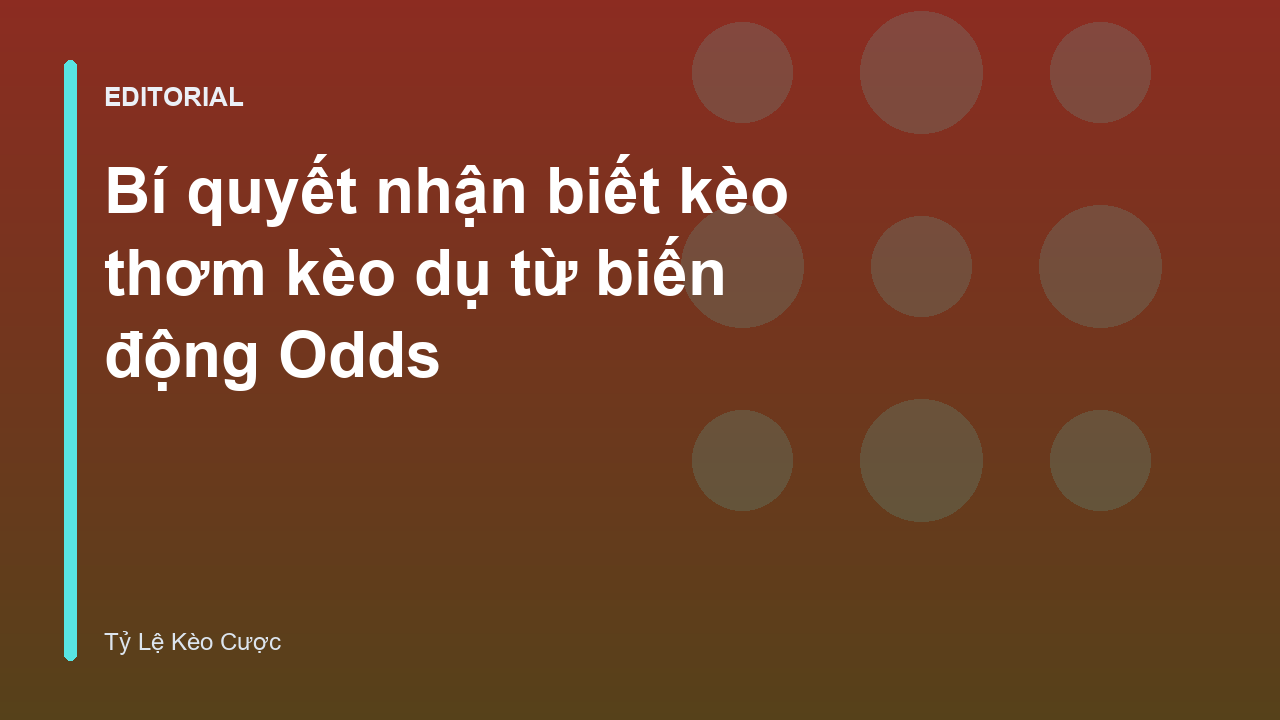 Biểu đồ biến động tỷ lệ kèo bóng đá