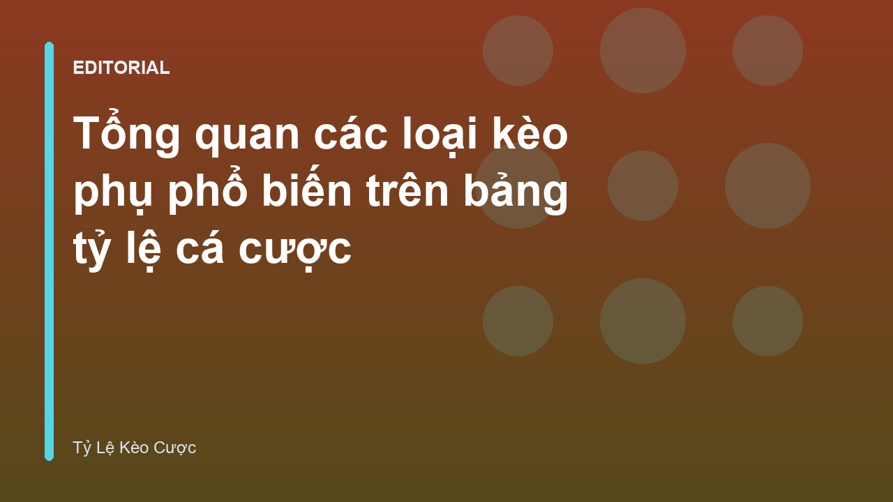 Các loại kèo phụ bóng đá phổ biến